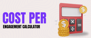 Cost Per Engagement Calculator